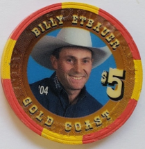 Las Vegas Rodeo Legend Billy Etbauer '04 Gold Coast $5 Casino Poker Chip - $19.95