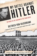 My Battle Against Hitler: Defiance in the Shadow of the Third Reich [Paperback]  - £23.59 GBP