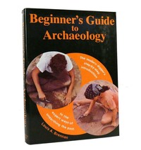 Louis A Brennan Beginner&#39;s Guide To Archaeology The Modern Digger&#39;s Step-By-Step - £36.93 GBP