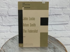 John Locke Adam Smith The Federalist PB 1957 Tradition of Freedom - £14.47 GBP