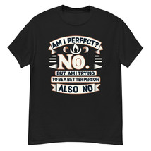 Men&#39;s &#39;Am I Perfect T-Shirt Humorous Sarcastic Novelty Tee for Jokes - £12.64 GBP+