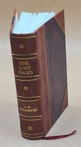 The lost oases 1925 [Leather Bound] by A. M. Hassanein Bey - £71.33 GBP
