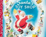 Santa&#39;s Toy Shop (Disney) (Little Golden Book) [Hardcover] Dempster, Al ... - $2.93