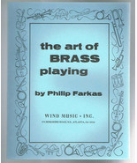 The Art of BRASS playing by Philip Farkas - £14.15 GBP