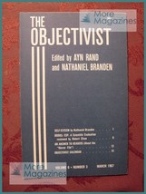 Ayn Rand THE OBJECTIVIST March 1967 Nathaniel Branden Self-Esteem Robert Efron - £10.82 GBP