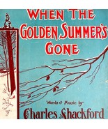When The Golden Summers Gone Sheet Music 1906 Piano Charles Shackford DWBB4 - $56.12 CAD