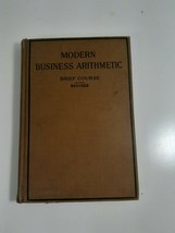 Modern Business Arithmetic brief course revised 1924  hardcover - £7.91 GBP