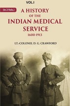 A History of the Indian Medical Service: 1600-1913 Volume 1st - £25.42 GBP