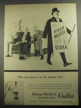 1956 Hiram Walker Vodka Ad - He even puts it in his tomato juice - £13.89 GBP