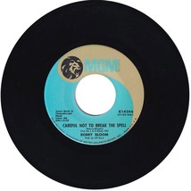 Bobby Bloom. Careful Not To Break The Spell -Were All Goin Home. 45 rpm record - £3.90 GBP