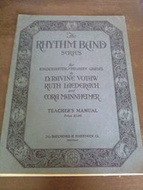 The Rhythm Band Series For Kindergarten And Primary Grades 1929 - £6.19 GBP