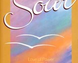 Free To Soar: Love of Power Vs. Power of Love in Marriage by David &amp; Jan... - $2.27