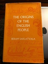 Beram Saklatvala, The Origins Of The English People 1st American Edition 1970 - £35.71 GBP