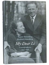 Werner &amp; Elisabeth Heisenberg MY DEAR LI Correspondence, 1937-1946 1st Edition 1 - £37.12 GBP