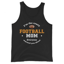 I&#39;m The Crazy Football Mom Everyone Warned You About Funny Sport Mommy Shirt Uni - £19.97 GBP