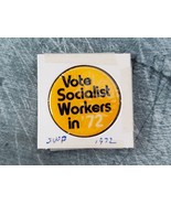 1972 Vote Socialist Workers in &#39;72 1.5&quot; Button Vintage Socialist Pinback... - $7.58