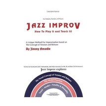 Jazz Improv: How to Play It and Teach It Jimmy Amadie - $42.00