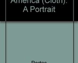 Immigrant America: A portrait Portes, Alejandro - $14.69