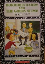 Horrible Harry and the Green Slime [Paperback] Suzy Kline and Frank Remkiewicz - £2.30 GBP