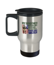 Coffee Travel Mug Funny my brother my soldier my pride my world proud army  - £19.48 GBP