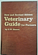 Veterinary Guide for Farmers by G. W. Stamm1975 HC New and Revised farm animals - £39.55 GBP