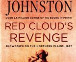 Red Cloud&#39;s Revenge: Showdown On The Northern Plains, 1867 [Mass Market ... - $2.93