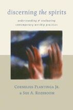 Discerning the Spirits: A Guide to Thinking about Christian Wors - $24.82 CAD
