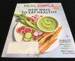 Real Simple Magazine February 2020 New Ways to Eat Healthy - £7.86 GBP
