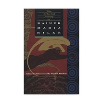 The Selected Poetry of Rainer Maria Rilke Rilke, Rainer Maria/ Mitchell, Stephen - £16.78 GBP