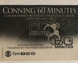 1999 Conning 60 Minutes Print Ad Mike Wallace Ed Bradley Andy Rooney TPA21 - $5.93