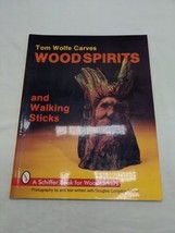 Tom Wolfe Carves Wood Spirits And Walking Sticks Book - £15.56 GBP