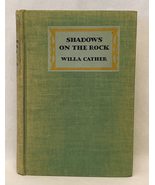 HC book Shadows on the Rock by Willa Cather 1931 1st/2nd printings befor... - $6.00