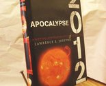 Apocalypse 2012: A Scientific Investigation into Civilization&#39;s End Jose... - $2.93