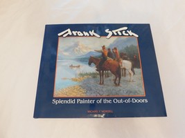 Frank Stick Splendid Painter of the Out-of-Doors by Michael F. Mordell 2004 - £53.48 GBP
