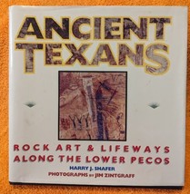 Ancient Texans by Harry J. Shafer  Jim Zintgraff SIGNED Hardback Texas Monthly - £15.58 GBP