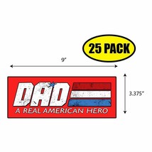 25 Pack 3.37&quot;x 9&quot; Dad A Real American Hero Sticker Decal Gift Family BS0411 - £18.58 GBP