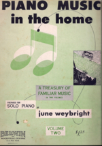 Piano Music in the Home Song Book For Solo Piano Volume Two by June Weyb... - £1.59 GBP