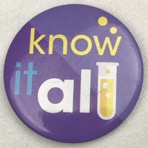 Know It All Test Tube Pin Pinback Button Science Nerd Humor Geek - £8.02 GBP