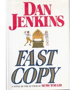FAST COPY: A NOVEL (1999) Dan Jenkins - Simon &amp; Schuster HC 1st- Female ... - £10.54 GBP