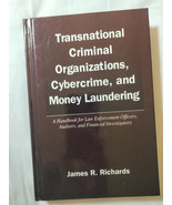TRANSNATIONAL CRIMINAL ORGANIZATIONS, CYBERCRIME, AND By James R. Richards - $34.60