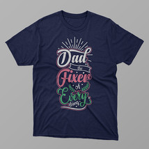 Dad Ffixer of Everything Shirt, Daddy Shirt,Father&#39;s Day Shirt - £13.89 GBP