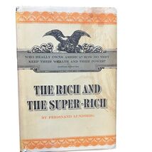 The Rich And The Super-Rich By Ferdinand Lundberg Hardcover 1968 Edition... - $311.68 MXN