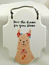 Birch Cottage Save the Drama For Your Llama Ceramic Hanging Sign Plaque 8&quot;x6&quot;  - £7.81 GBP