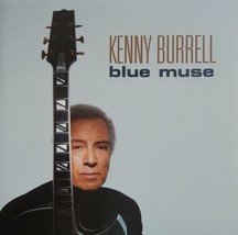 Kenny Burrell - Blue Muse (CD 2003 Concord) Jazz - Near MINT - £9.10 GBP