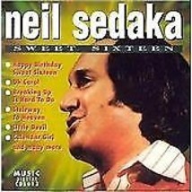 Neil Sedaka : Sweet Sixteen CD Pre-Owned - $15.20