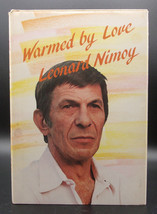 Leonard Nimoy WARMED BY LOVE First edition first printing Poetry Hardcover DJ - £14.38 GBP