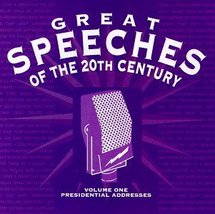 Great Speeches of the 20th Century Vol. 1: Presidential Addresses [Audio... - $2.99