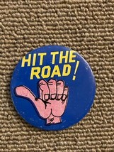 Vintage Hit the Road Thumb Pinback Pin 2&quot; - $5.18