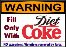 WARNING Diet Coke Soda Pop Only! Magnet Sign funny for fridge, desk, any... - $7.67