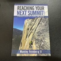 Reaching Your Next Summit: 9 Vertical Lessons for Leading - VERY GOOD SIGNED - £32.11 GBP
